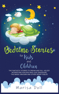 Bedtime Stories for Kids and Children: The Fantastic Stories to Dream and Fall Asleep. Interesting for Kids Who Love Dinosaurs, the Magic Unicorn and Other Aesop Fables