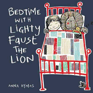 Bedtime with Lighty Faust the Lion - Hymas, Anna