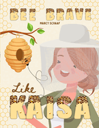 Bee Brave Like Kaisa