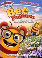 Bee Geniuses: The Life of Bees