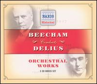 Beecham Conducts Delius - John Brownlee (baritone); BBC Symphony Chorus (choir, chorus); London Select Choir (choir, chorus); Thomas Beecham (conductor)