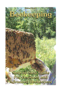Beekeeping: Step-By-Step Guide for Beginner and Advanced Beekeepers: (Natural Beekeeping, Beekeeping Equipment, Beekeeping for Dummies)