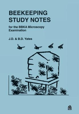 Beekeeping Study Notes: BBKA Microscopy Examination - Yates, J D, and Yates, B D