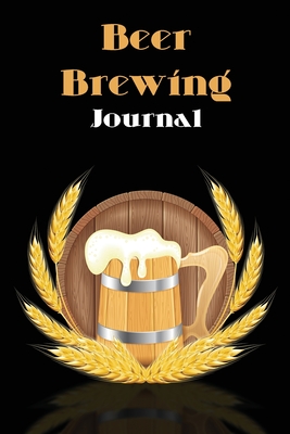 Beer Brewing Journal: The perfect Gift for Beer Lover - Kkarla