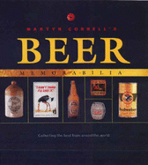 Beer Memorabilia: Worldwide Guide to the Best Collectibles