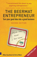 Beermat Entrepreneur: Turn Your Good Idea Into A Great Business