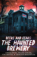 Beers and Fears: The Haunted Brewery