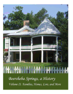 Beersheba Springs, a History: Volume II. Families, Homes, Lore and More - Coppinger, Margaret, and Gower, Herschel (Contributions by), and Howell, Samuel (Contributions by)