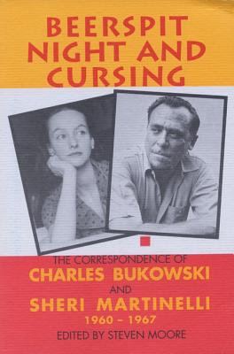 Beerspit Night and Cursing - Bukowski, Charles