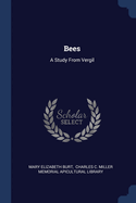 Bees: A Study From Vergil
