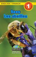 Bees / Les abeilles: Bilingual (English / French) (Anglais / Franais) Animals That Make a Difference! (Engaging Readers, Level 1)