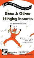 Bees & Other Stinging Insects: Bee Aware and Bee Safe