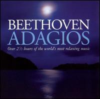 Beethoven Adagios - Alan Civil (horn); Arthur Grumiaux (violin); Beaux Arts Trio; Berlin Philharmonic Octet; Claudio Arrau (piano);...