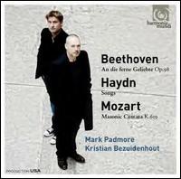 Beethoven: An die ferne Geliebte, Op. 98; Haydn: Songs; Mozart: Masonic Cantata K. 619 - Kristian Bezuidenhout (fortepiano); Mark Padmore (tenor)