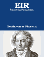 Beethoven as Physicist: Executive Intelligence Review; Volume 44, Issue 52