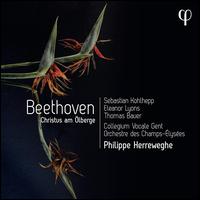 Beethoven: Christus am lberge - Eleanor Lyons (soprano); Sebastian Kohlhepp (tenor); Thomas E. Bauer (bass); Collegium Vocale (choir, chorus);...