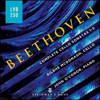 Beethoven: Complete Cello Sonatas 1-5 - Ailbhe McDonagh (cello); John O'Conor (piano)