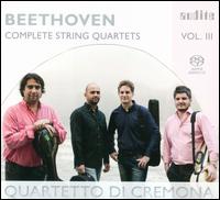 Beethoven: Complete String Quartets, Vol. 3 - Quartetto di Cremona