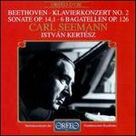 Beethoven: Klavierkonzert No. 2; Sonate Op. 14/1; 6 Bagatellen Op. 126