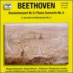 Beethoven: Klavierkonzert No. 5; Symphony No. 2