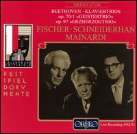 Beethoven: Klaviertrios, Opp. 70/1 & 97 - Edwin Fischer (piano); Enrico Mainardi (cello); Wolfgang Schneiderhan (violin)