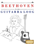 Beethoven Para Guitarra Loog: 10 Piezas F