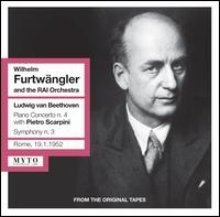 Beethoven: Piano Concerto No.4; Symphony No. 3 - Pietro Scarpini (piano); Wilhelm Furtwngler (conductor)