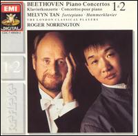 Beethoven: Piano Concertos 1 & 2 - Melvyn Tan (fortepiano); London Classical Players; Roger Norrington (conductor)