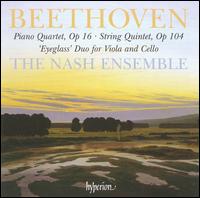 Beethoven: Piano Quartet, Op. 16; String Quintet, Op. 104 - Nash Ensemble