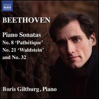 Beethoven: Piano Sonatas No. 8 'Pathtique', No. 21 'Waldstein' and No. 32 - Boris Giltburg (piano)