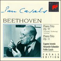 Beethoven: Piano Trios, Opp. 97 "Archduke" & 11 - Alexander Schneider (violin); Eugene Istomin (piano); Pablo Casals (cello)