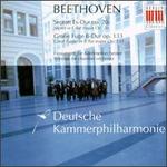 Beethoven: Septett, Op. 20; Groe Fuge, Op. 133 - Deutsche Kammerphilharmonie Bremen (chamber ensemble)