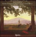 Beethoven: Serenade, Op. 25; Quintet for piano & winds, Op. 16; Clarinet Trio, Op. 11