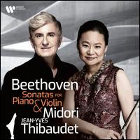 Beethoven: Sonatas for Piano & Violin - Jean-Yves Thibaudet (piano); Midori (violin)