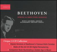 Beethoven: Spring & Kreutzer Sonatas - Adolf Busch (violin); Artur Balsam (piano); Bla Bartk (piano); Franz Rupp (piano); Fritz Kreisler (violin);...