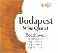 Beethoven: String Quartets Op. 18 No. 2, Op. 18 No. 3, Op. 74 'Harp' - Budapest Quartet