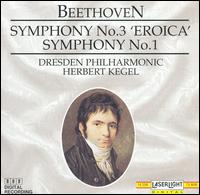 Beethoven: Symphonies Nos. 1 & 3 "Eroica" - Dresden Philharmonic Orchestra; Herbert Kegel (conductor)