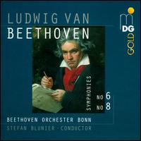 Beethoven: Symphonies Nos. 6 & 8 - Beethoven Orchester Bonn; Stefan Blunier (conductor)