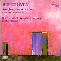 Beethoven: Symphony No. 6 "Pastoral"; Leonora Overture No. 2 - Bratislava Radio Symphony Orchestra; Michael Halsz (conductor)