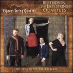 Beethoven: The Late String Quartets, Opp. 127, 130, 131, 132, 133 & 135