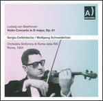 Beethoven: Violin Concerto, Op. 61 - Wolfgang Schneiderhan (violin); Sergiu Celibidache (conductor)