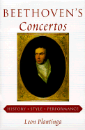 Beethoven's Concertos: History, Style, Performance