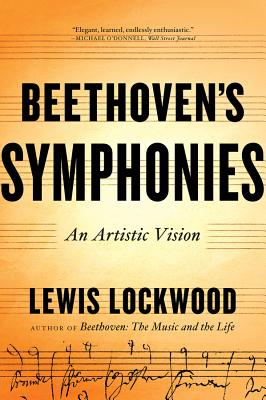 Beethoven's Symphonies: An Artistic Vision - Lockwood, Lewis