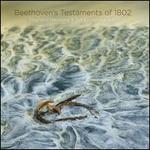 Beethoven's Testaments of 1802
