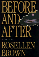 Before and After - Brown, Rosellen