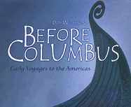 Before Columbus: Early Voyages to the Americas