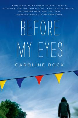 Before My Eyes - Bock, Caroline