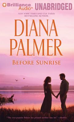 Before Sunrise - Palmer, Diana, and Panfilio, Cristina (Read by)