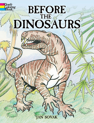 Before the Dinosaurs Coloring Book - Sovak, Jan