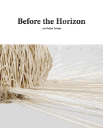 Before the Horizon: Luis Felipe Ortega